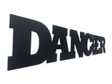 Dancer Word Metal Sign